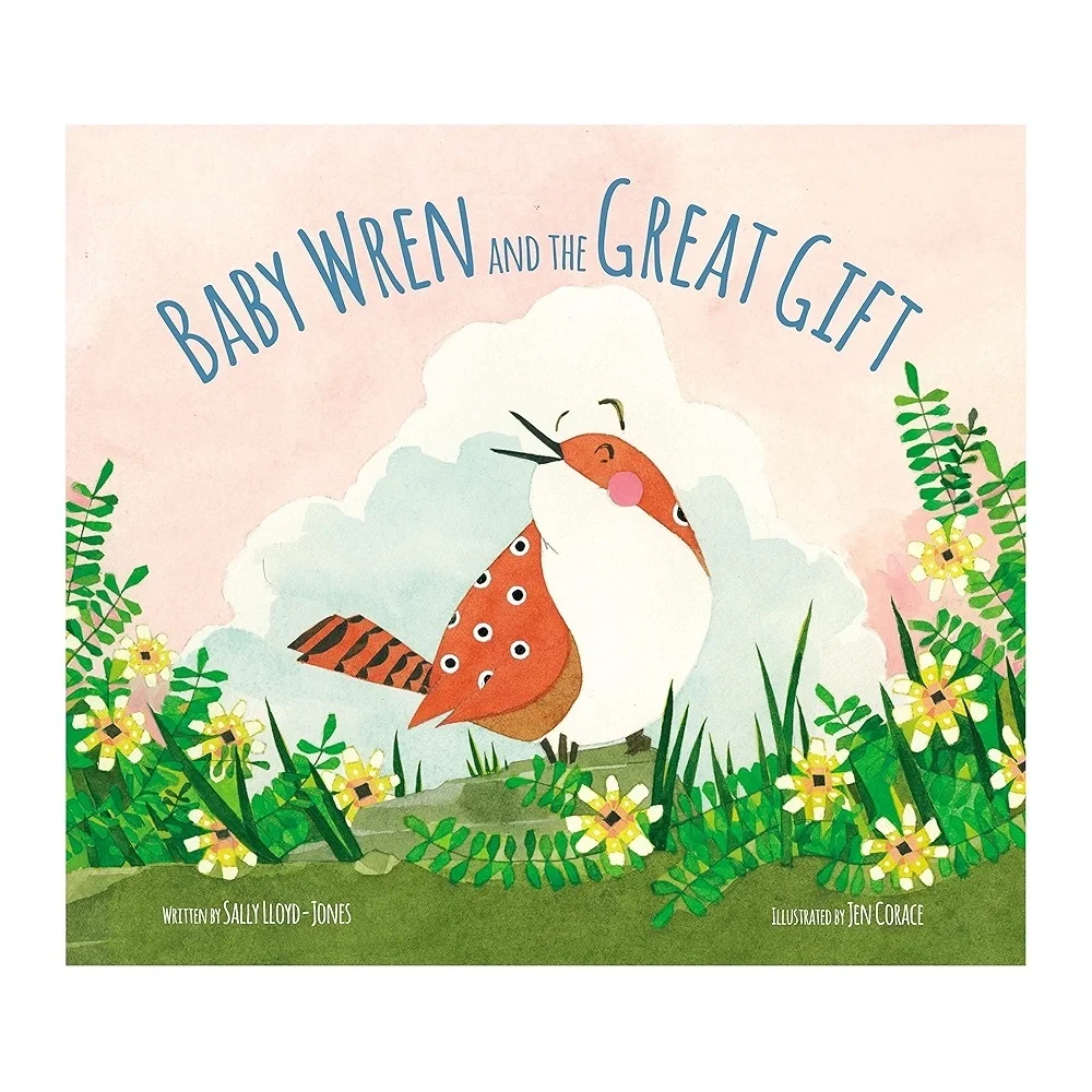 Baby Wren and the Great Gift Children’s Hardcover Book